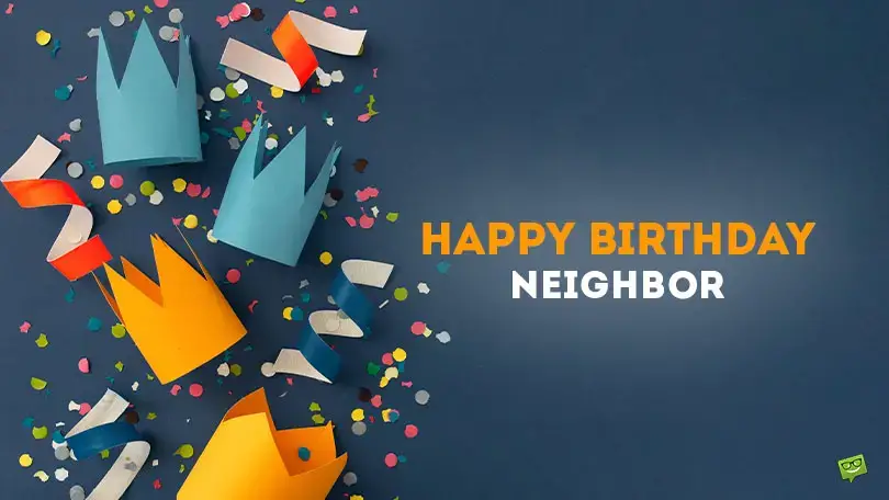 birthday to my neighbour