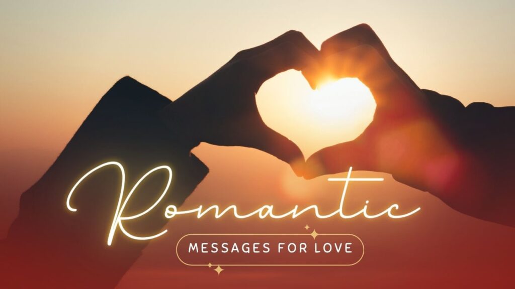 Romantic Messages For Love