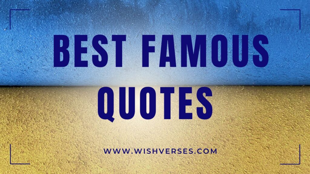 best famous quotes