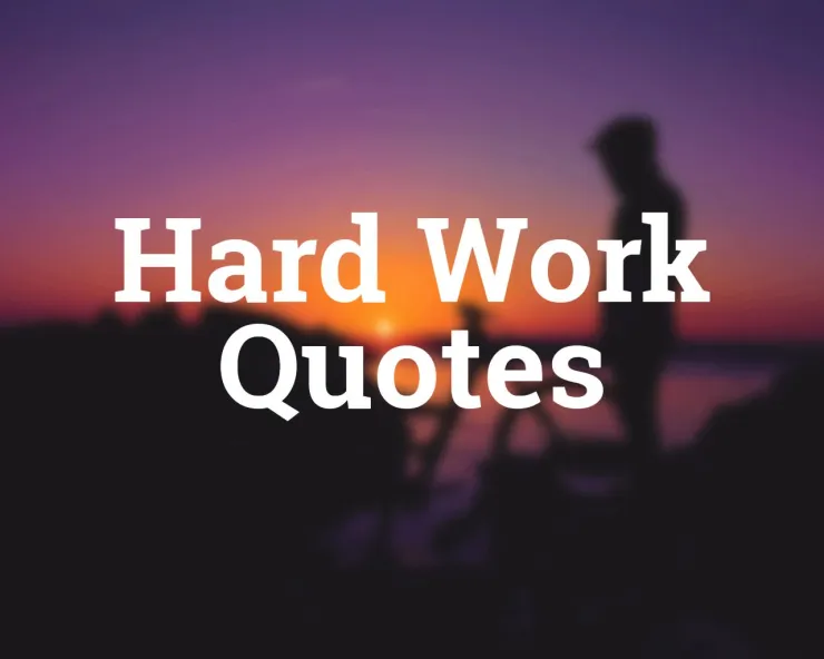 hard work quotes..
