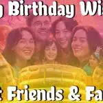 Long Birthday Wishes for Best Friends & Family