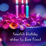 Heartfelt Birthday Wishes for Best Friend