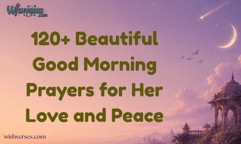 120+ Beautiful Good Morning Prayers for Her Love and Peace