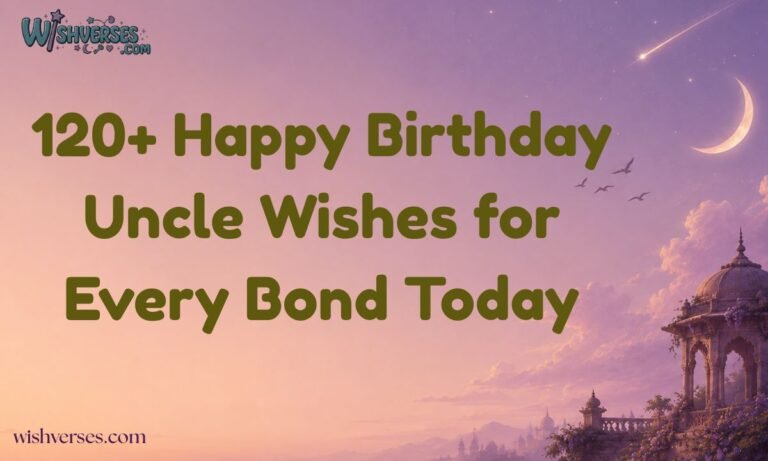 120+ Happy Birthday Uncle Wishes for Every Bond Today